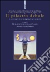 Il pilastro debole. I sistemi previdenziali misti libro