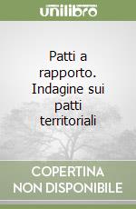 Patti a rapporto. Indagine sui patti territoriali