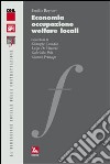 Economia, occupazione, welfare locali libro