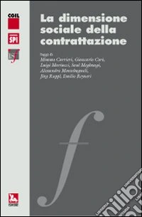 Dimensione sociale della contrattazione libro