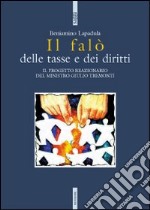 Il falò delle tasse e dei diritti libro