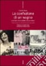 La confezione di un sogno. La storia delle donne della Lebole libro