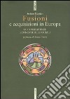 Fusioni e acquisizioni in Europa. Le consequenze economiche e sociali libro di Palmieri Stefano