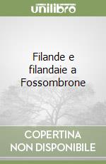Filande e filandaie a Fossombrone libro