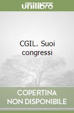 CGIL. Suoi congressi libro