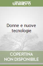 Donne e nuove tecnologie libro