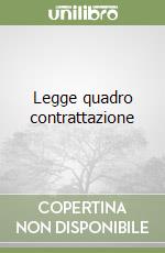 Legge quadro contrattazione libro