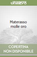 Materasso molle oro