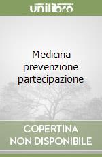 Medicina prevenzione partecipazione libro