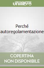 Perché autoregolamentazione libro