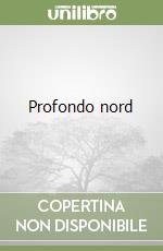 Profondo nord