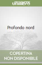 Profondo nord libro