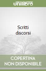 Scritti discorsi libro