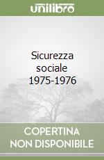 Sicurezza sociale 1975-1976 libro