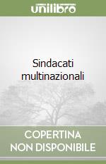 Sindacati multinazionali libro