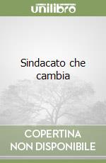 Sindacato che cambia