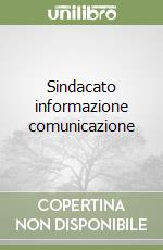 Sindacato informazione comunicazione libro