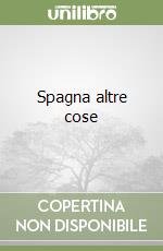 Spagna altre cose libro