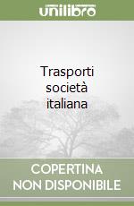 Trasporti società italiana libro