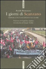 I giorni di Scanzano. Cronaca di un accidente nucleare libro