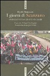 I giorni di Scanzano. Cronaca di un accidente nucleare libro di Montemurro Rossella