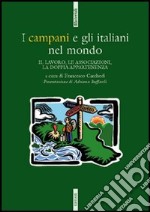 I campani e gli italiani nel mondo libro