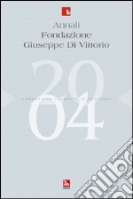 Annali Fondazione Giuseppe Di Vittorio (2004). Vol. 1: Welfare per una Europa sociale