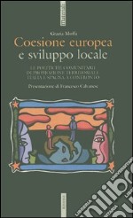 Coesione europea e sviluppo locale. Le politiche comunitarie di promozione territoriale: Italia e Spagna a confronto