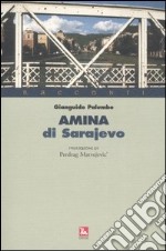 Amina di Sarajevo libro