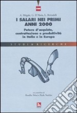 I salari nei primi anni 2000. Potere d'acquisto, contrattazione e produttività in Italia e in Europa