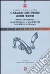 I salari nei primi anni 2000. Potere d'acquisto, contrattazione e produttività in Italia e in Europa libro