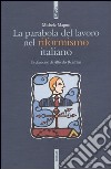 La parabola del lavoro nel riformismo italiano libro