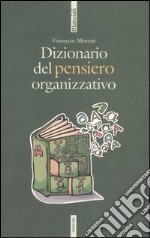 Dizionario del pensiero organizzativo