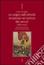 Origini dell'attività nel settore dei servizi (1880-1925) libro