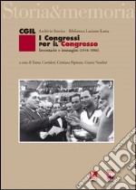 I congressi per il congresso. Inventario e immagini (1944-1986) libro