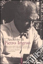 L'archivio di Pietro Ingrao. Le carte del centro di studi e iniziative per la riforma dello Stato libro