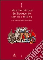 Due bienni rossi del Novecento 19-20 e 68-69. Studi e interpretazioni a confronto libro