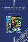 Comitati aziendali europei. Per una guida alle «buone prassi» libro