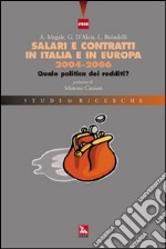 Salari e contratti in Italia e in Europa 2004-2006. Quale politica dei redditi?