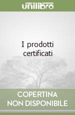 I prodotti certificati libro