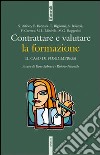 Contrattare e valutare la formazione. Il caso di Fondimpresa libro