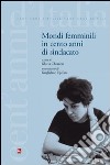 Mondi femminili in cento anni di sindacato libro di Chianese G. (cur.)