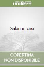 Salari in crisi libro