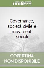 Governance, società civile e movimenti sociali