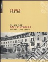 Il Paese della memoria. Pensiero, tempo, spazio libro di Farina Franco