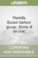 Mariella Burani fashion group. Storia di un crac libro