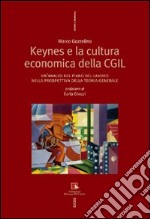 Keynes e la cultura economica della Cgil. Un'analisi del piano del lavoro nella prospettiva della teoria generale