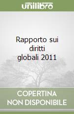 Rapporto sui diritti globali 2011 libro