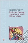 Servizi per l'impiego e regolazione del mercato del lavoro in Sicilia libro