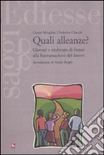 Quali alleanze? Giovani e sindacato di fronte alla frantumazione del lavoro